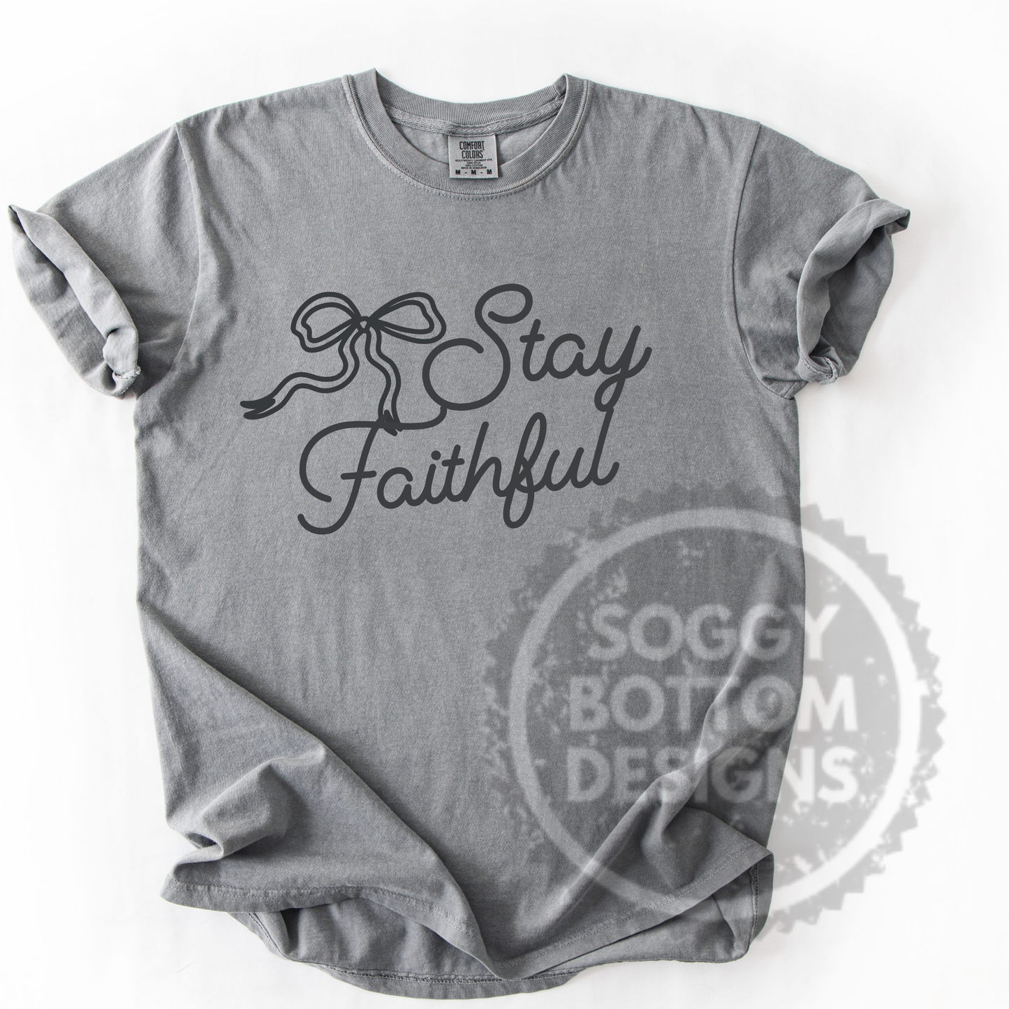 Stay Faithful Tee