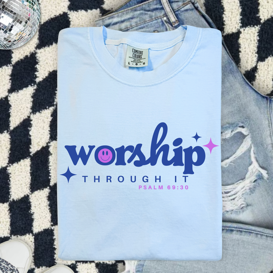 Worship Through It