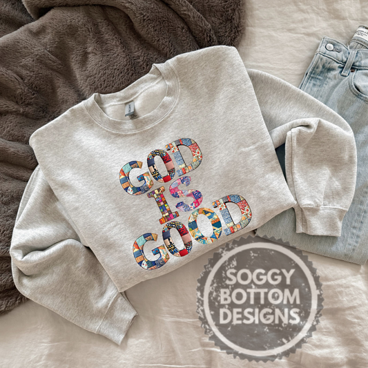 God is Good Quilt Sweatshirt