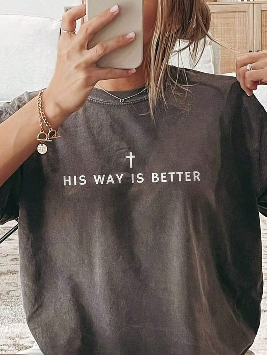 His Way is Better Tee