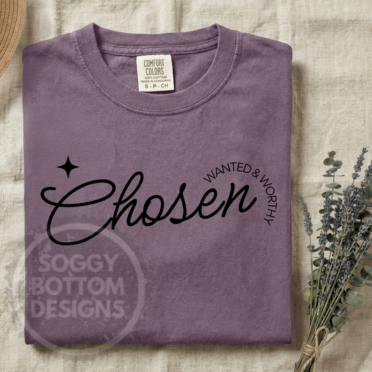 Chosen Wanted Worthy Tee